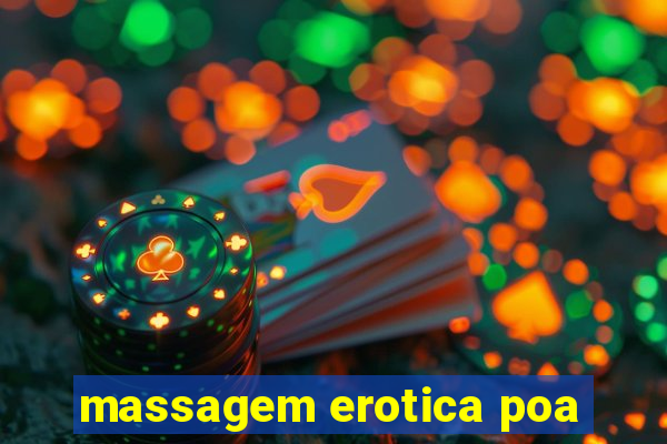 massagem erotica poa